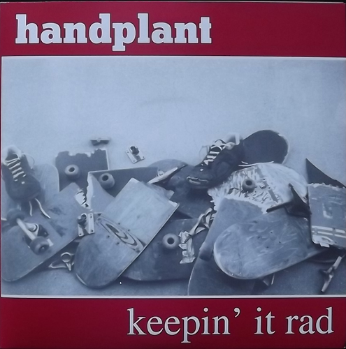 HANDPLANT Keepin' It Rad (Blue vinyl) (Backfire - Germany original) (EX/VG+) 7"