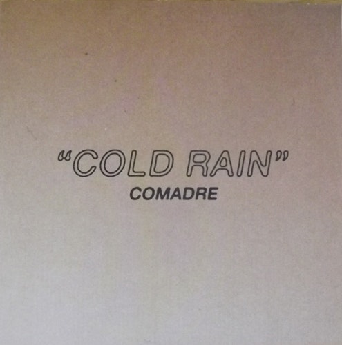 COMADRE Cold Rain (Vitriol - USA original) (EX) 7"
