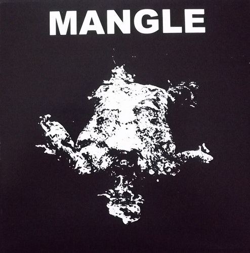 MANGLE Mangle (At War With False Noise - UK original) (NM) 7"