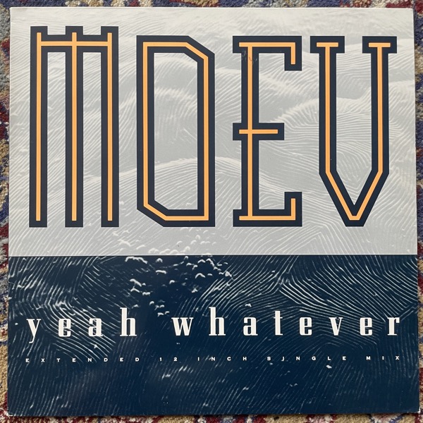 MOEV Yeah Whatever (Rebel - Germany original) (VG+) 12"