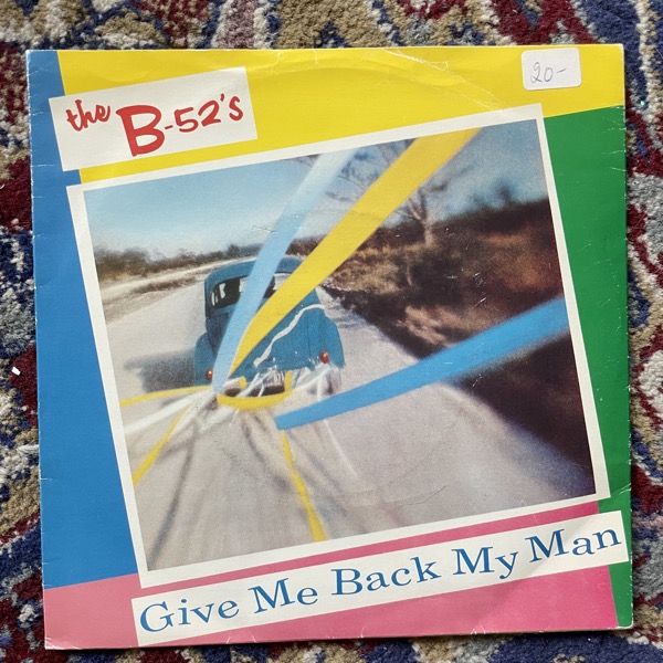 B-52'S, the Give Me Back My Man (Island - UK original) (VG) 7"