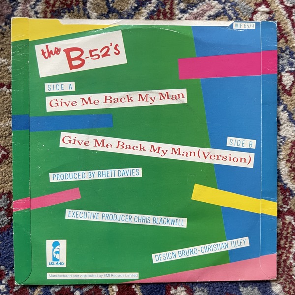 B-52'S, the Give Me Back My Man (Island - UK original) (VG) 7"