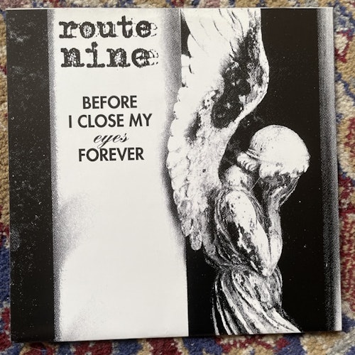ROUTE NINE Before I Close My Eyes Forever (Inorganic - Sweden original) (EX/VG+) 7"