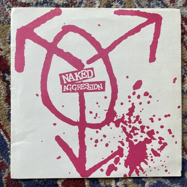 NAKED AGGRESSION They Can't Get Me Down (Broken Rekids - USA original) (VG+) 7"