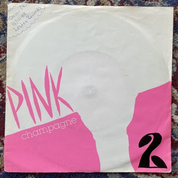 PINK CHAMPAGNE 2 (MNW - Sweden original) (VG) 7"