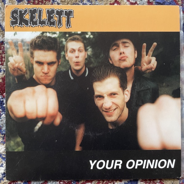 SKELETT Your Opinion (Orange vinyl) (Ballroom - Sweden original) (VG/VG+) 7"