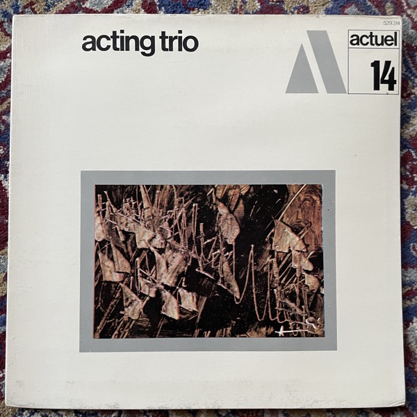 ACTING TRIO Acting Trio (BYG - France original) (VG/VG+) LP