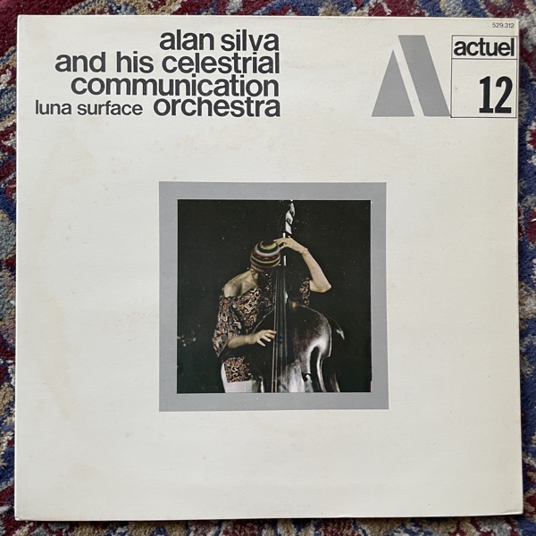 ALAN SILVA AND HIS CELESTRIAL COMMUNICATION ORCHESTRA Luna Surface (BYG - France original) (VG+/EX) LP