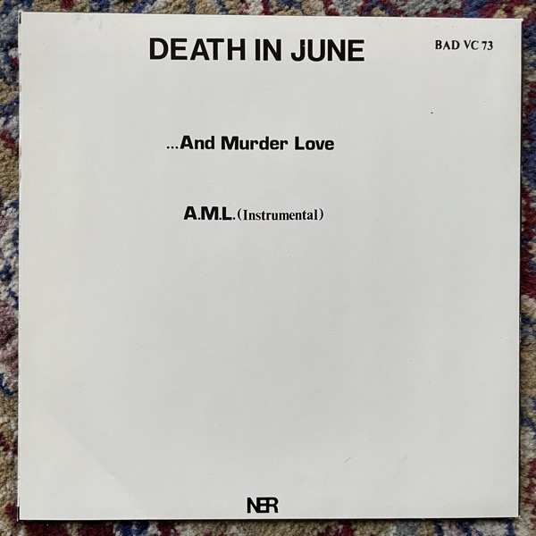 DEATH IN JUNE Come Before Christ And Murder Love (New European - UK original) (EX) 7"