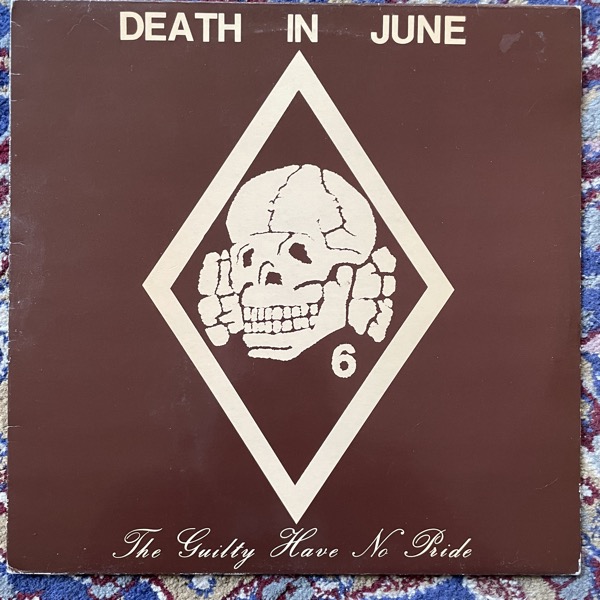 DEATH IN JUNE The Guilty Have No Pride (New European - UK original) (VG) MLP