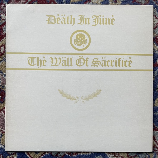 DEATH IN JUNE Thè Wäll Öf Säcrificè (New European - UK original) (EX) LP