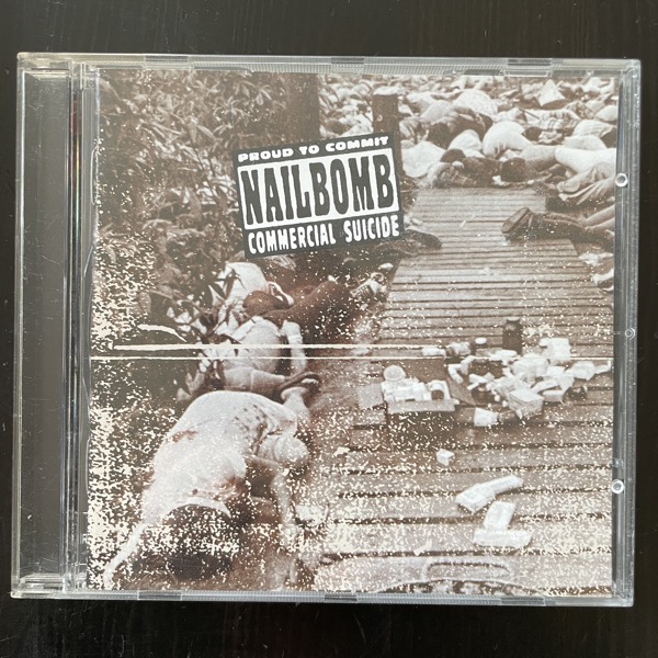 NAILBOMB Proud To Commit Commercial Suicide (Roadrunner - Holland original) (EX) CD