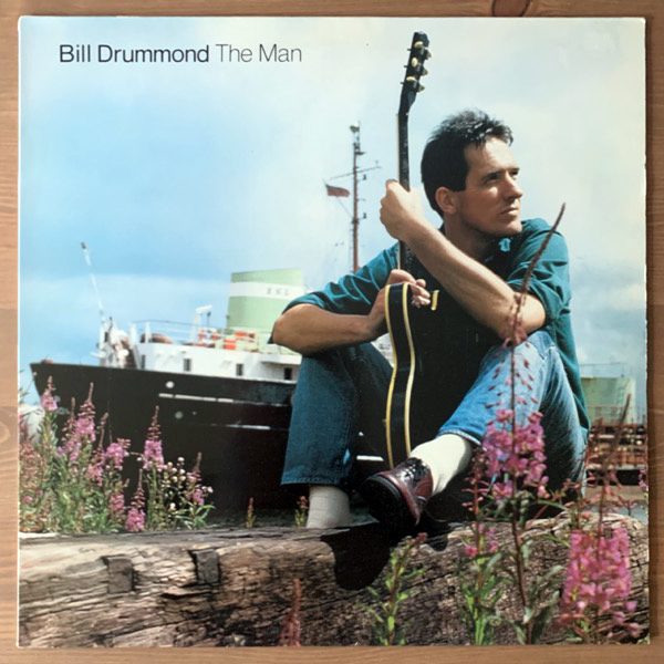 BILL DRUMMOND The Man (Creation - UK original) (VG+/EX) LP