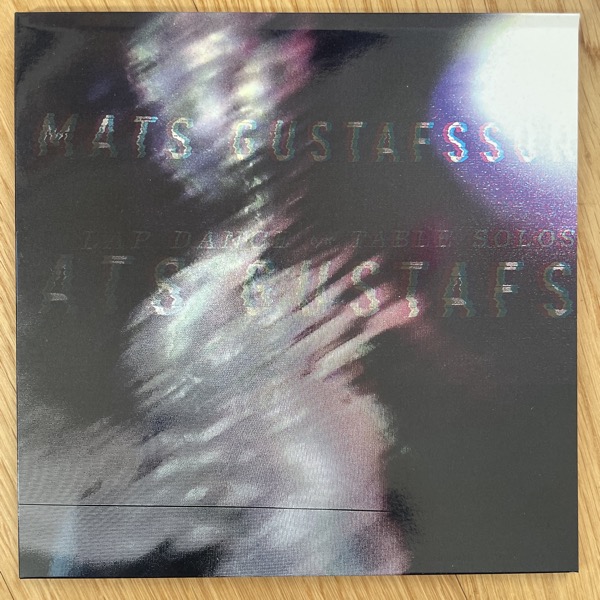 MATS GUSTAFSSON Lap Dance / Table Solos (Clear vinyl) (iDEAL - Sweden original) (EX/NM) 7"