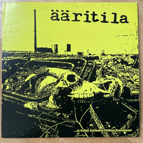 ÄÄRITILA …Ja Kaikki Kuitenkin Päättyy Kuolemaan! (1000 dB - Sweden original) (EX) LP