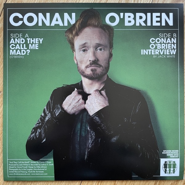 CONAN O'BRIEN And They Call Me Mad? (Third Man - USA original) (EX) 7"