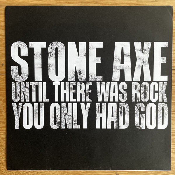 STONE AXE Until There Was Rock You Only Had God (Blue marbled vinyl) (All Hurt - Holland original) (EX) 7"