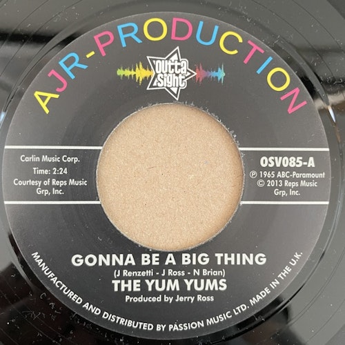 YUM YUMS, the Gonna Be A Big Thing (Outta Sight - UK reissue) (EX) 7"