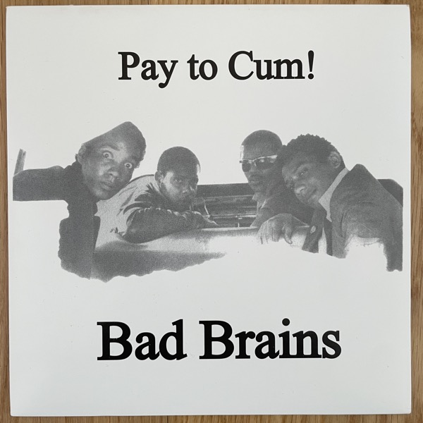 BAD BRAINS Pay To Cum! (Red vinyl) (Bad Brain - USA 2011 reissue) (EX) 7"