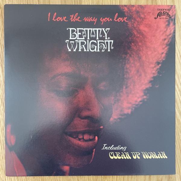 BETTY WRIGHT I Love The Way You Love (Alston - USA reissue) (EX) LP