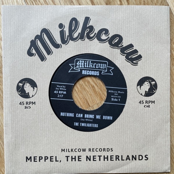 TWILIGHTERS, the Nothing Can Bring Me Down (Milkcow - Holland reissue) (EX) 7"
