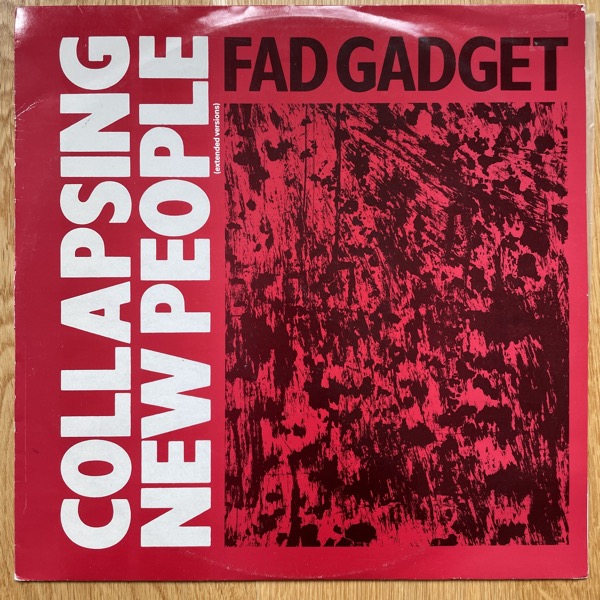 FAD GADGET Collapsing New People (Extended Versions) (Mute - UK original) (VG/VG+) 12"