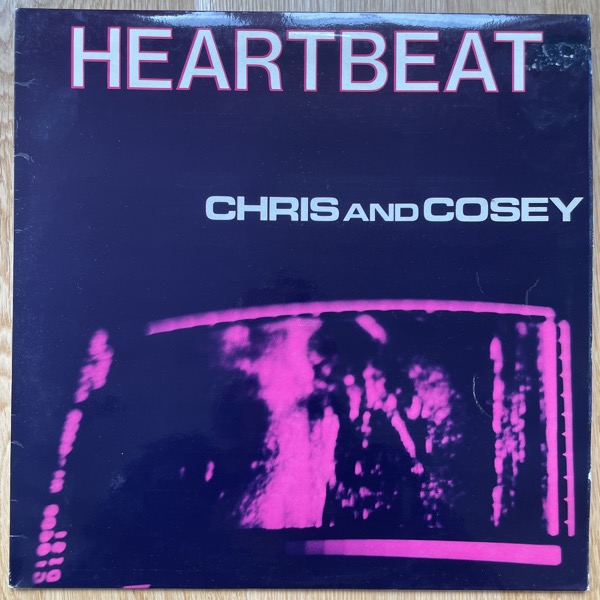 CHRIS & COSEY Heartbeat (Rough Trade - UK original) (VG+) LP