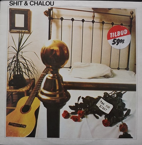 SHIT & CHALOU (Shit & Chanel) Tak For Sidst (Metronome - Denmark reissue) (VG+/EX) LP