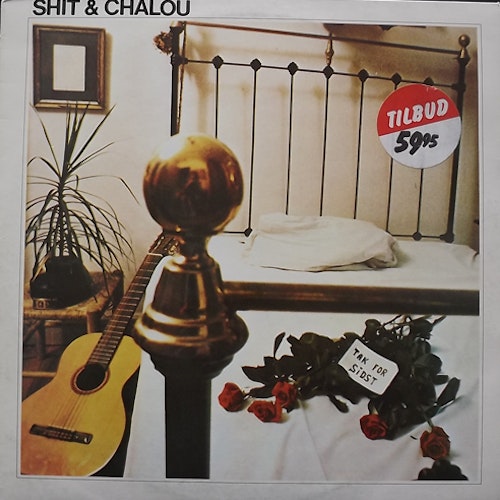SHIT & CHALOU (Shit & Chanel) Tak For Sidst (Metronome - Denmark reissue) (VG+/EX) LP