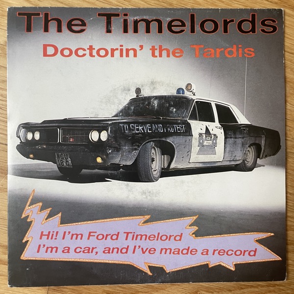 TIMELORDS, the Doctorin' The Tardis (Sonet - Sweden original) (VG) 7"