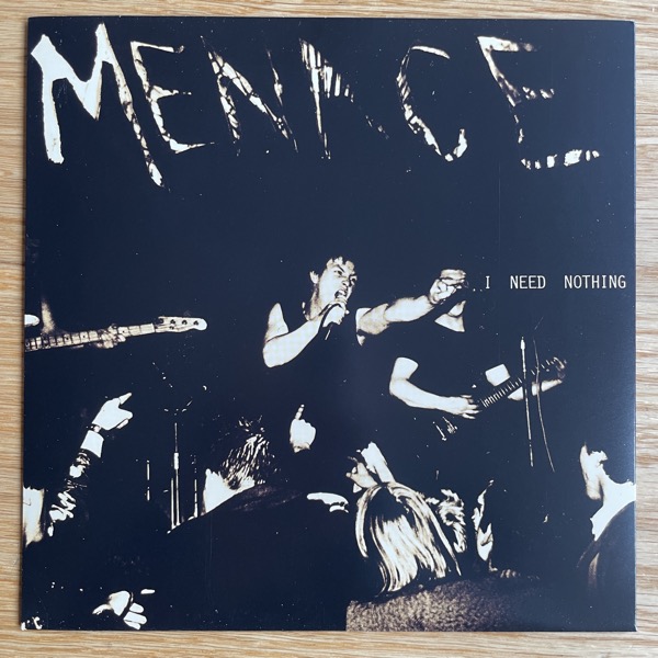 MENACE I Need Nothing (Queer Pills - USA reissue) (EX) 7"