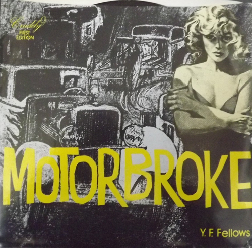 Y.F. FELLOWS Motorbroke (Cruddy Record Dealership - USA original) (EX) 7"