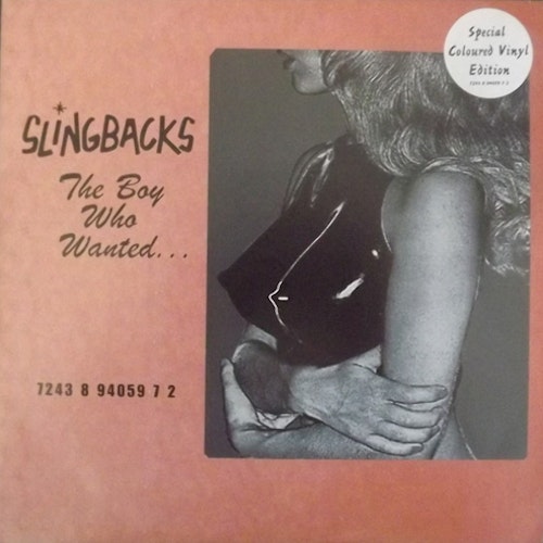 SLINGBACKS The Boy Who Wanted... (Pink vinyl) (Virgin - UK original) (EX) 7"