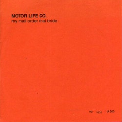 MOTOR LIFE CO My Mail Order Thai Bride (Pendejo - UK original) (EX) 7"