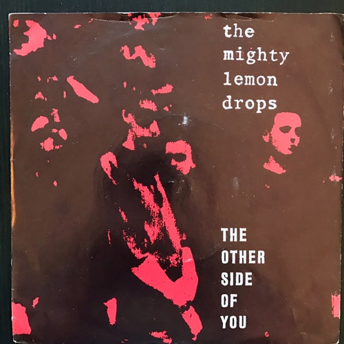 MIGHTY LEMON DROPS, the The Other Side Of You (Blue Guitar - UK original) (VG/VG+) 7"
