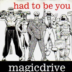 MAGICDRIVE Had To Be You (Fierce Panda - UK original) (EX) 7"