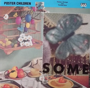 POSTER CHILDREN Thinner, Stronger (Sub Pop - USA original) (EX) 7"