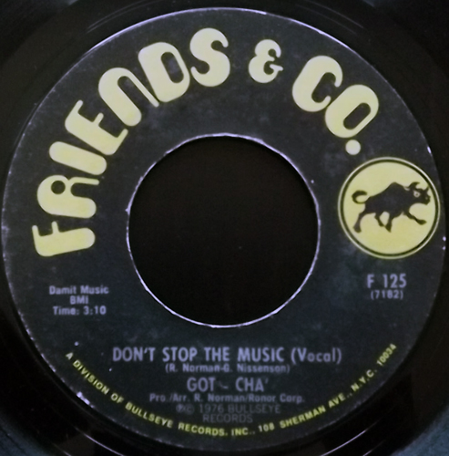 GOT-CHA' Don't Stop The Music (Friends & Co. - USA original) (VG) 7"