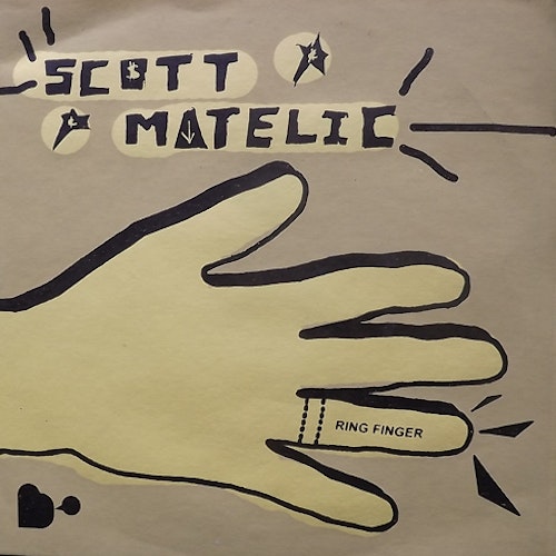 SCOTT MATELIC Ring Finger (Bully - Canada original) (EX) 7"