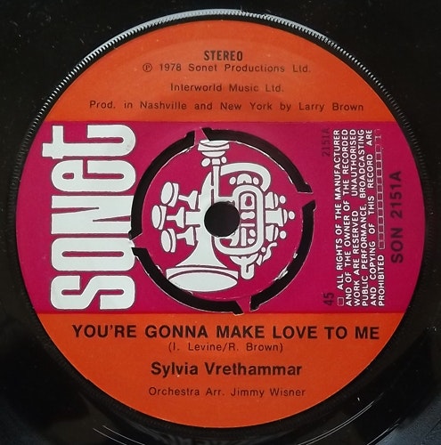 SYLVIA VRETHAMMAR You're Gonna Make Love To Me (Sonet - Sweden original) (VG+) 7"