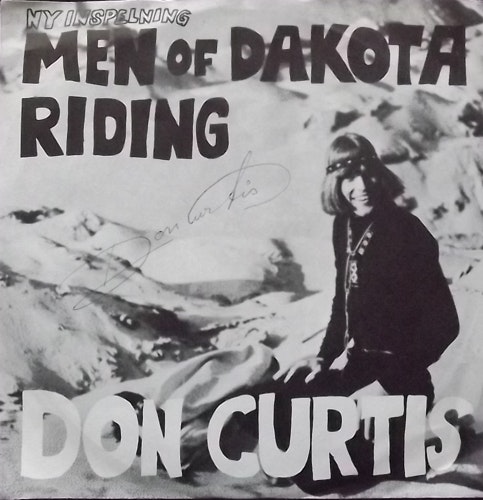 DON CURTIS Men Of Dakota / Riding (Signed) (GP - Sweden original) (VG+) 7"