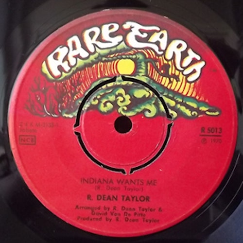 R. DEAN TAYLOR Indiana Wants Me (Rare Earth - Scandinavia original) (EX) 7"