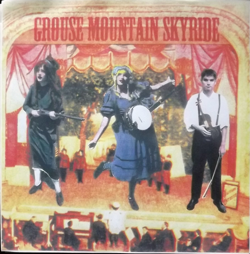 GROUSE MOUNTAIN SKYRIDE Grouse Mountain Skyride (Self released - USA original) (EX) 7"