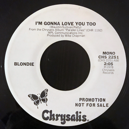 BLONDIE I'm Gonna Love You Too (Promo) (Chrysalis - USA original) (VG-) 7"