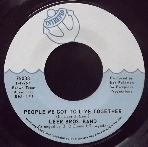 LEER BROS. BAND, the People We Got To Live Together (Intrepid - USA original) (VG+) 7"