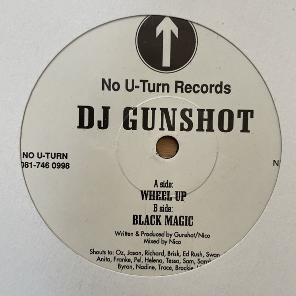 DJ GUNSHOT Wheel Up / Black Magic (No U-Turn - UK original) (VG) 12"