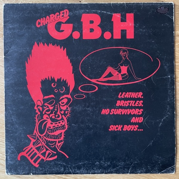 GBH, Charged Leather, Bristles, No Survivors And Sick Boys... (Clay - Scandinavia original) (VG-/VG) LP