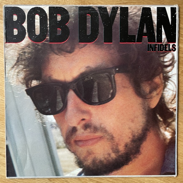 BOB DYLAN Infidels (CBS - Europe original) (VG) LP