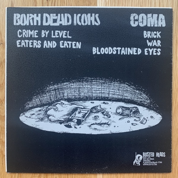 BORN DEAD ICONS / COMA Split (Busted Heads - Sweden original) (EX/NM) 7"