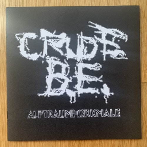 CRUDE B.E. Alptraummerkmale (Merciless - Germany original) (EX) 7"